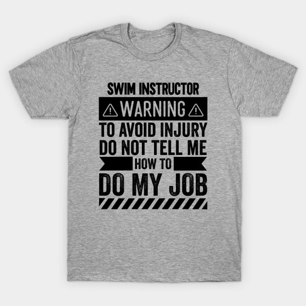 Swim Instructor Warning T-Shirt by Stay Weird